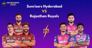 SRH vs RR – Dream11 & Match 2 Betting Tips at Mahadev Book