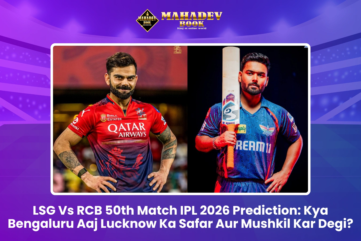 LSG Vs RCB 50th Match IPL 2026 Prediction
