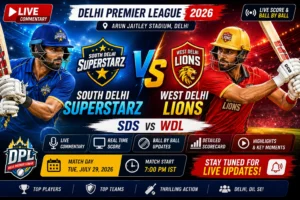 South Delhi Superstarz vs West Delhi Lions 2026 Preview